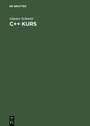 Cover: C++ Kurs - De Gruyter Oldenbourg