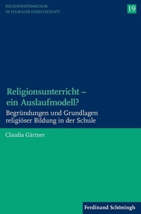 Abbildung von: Religionsunterricht - ein Auslaufmodell? - Brill | Schöningh