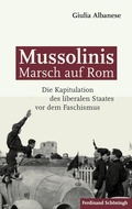 Cover: Mussolinis Marsch auf Rom - Brill Deutschland GmbH