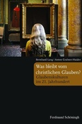 Cover: Was bleibt vom christlichen Glauben? - Brill Deutschland