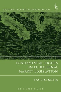 Enlarge image Cover: Fundamental Rights in EU Internal Market Legislation - Hart Publishing