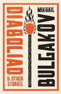 Cover: Diaboliad and Other Stories: New Translation - Alma Classics