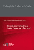 Cover: Neue Naturverh&auml;ltnisse in der Gegenwartsliteratur? - Erich Schmidt Verlag
