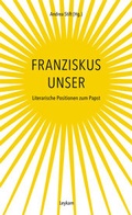 Cover: Franziskus unser - Leykam