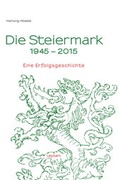 Cover: Die Steiermark 1945-2015 - Leykam