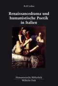 Cover: Renaissancedrama und humanistische Poetik in Italien - Brill Deutschland