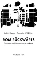 Cover: Rom r&uuml;ckw&auml;rts - Brill Deutschland