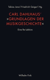 Abbildung von: Carl Dahlhaus' Grundlagen der Musikgeschichte - Brill | Fink
