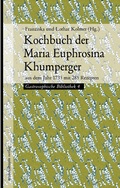 Cover: Kochbuch der Maria Euphrosina Khumperger - Mandelbaum Verlag eG