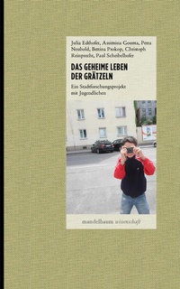 Enlarge image Cover: Das geheime Leben der Grätzeln - Mandelbaum Verlag eG
