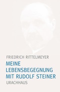 Cover: Meine Lebensbegegnung mit Rudolf Steiner - Urachhaus