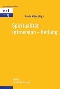 Cover: Spiritualit&auml;t - Introvision - Heilung - Pustet, F