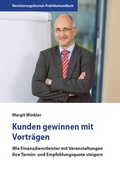 Cover: Kunden gewinnen mit Vortr&auml;gen - VersicherungsJournal Verlag