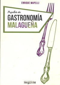 Abbildung von: Papeles de gastronomía malagueña - Editorial Arguval