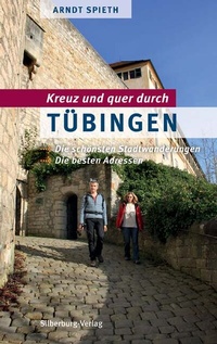 Abbildung von: Kreuz und quer durch Tübingen - Silberburg