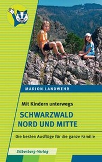 Abbildung von: Mit Kindern unterwegs - Schwarzwald Nord und Mitte - Silberburg