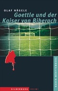 Cover: Goettle und der Kaiser von Biberach - Silberburg