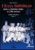 Cover: Tartaglia, F: I kata shotokan fino a cintura nera in 2300 di - Arti marziali;Edizioni Mediterranee