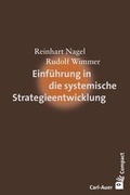 Cover: Einf&uuml;hrung in die systemische Strategieentwicklung - Carl-Auer Verlag