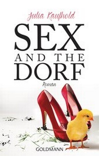 Abbildung von: Sex and the Dorf - Goldmann