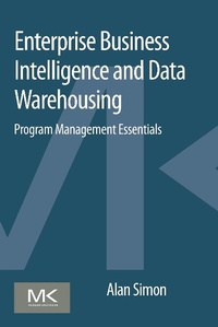 Enlarge image Cover: Enterprise Business Intelligence and Data Warehousing - Morgan Kaufmann