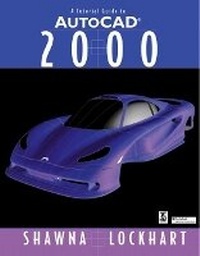 Enlarge image Cover: A Tutorial Guide to AutoCAD (R) 2000 - Peachpit Press Publications