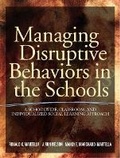 Cover: Managing Disruptive Behaviors in the Schools - Pearson