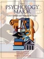 Cover: The Psychology Major, the:Career Options and Strategies for Success - Pearson Education (US)