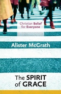 Cover: Christian Belief for Everyone: The Spirit of Grace - SPCK Publishing