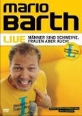 Cover: Mario Barth Live - M&auml;nner sind Schweine, Frauen aber auch! - Sony Pictures Home Entertainment