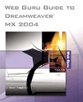 Cover: Web Guru Guide to Dreamweaver MX 2004 - Pearson