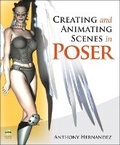 Cover: Creating and Animating Scenes in Poser - New Riders