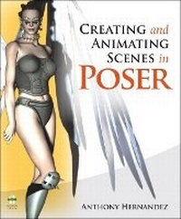 Abbildung von: Creating and Animating Scenes in Poser - New Riders