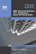 Cover: DB2 (R) Universal Database V8.1 Certification Exam 703 Study Guide - IBM Press