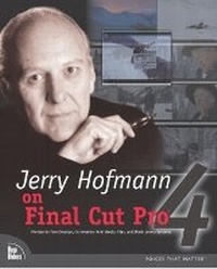 Abbildung von: Jerry Hofmann on Final Cut Pro 4 - New Riders