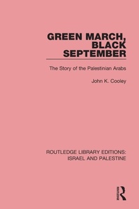 Enlarge image Cover: Green March, Black September (RLE Israel and Palestine) - Routledge