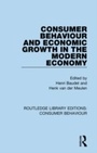 Cover: Consumer Behaviour and Economic Growth in the Modern Economy (RLE Consumer Behaviour) - Routledge