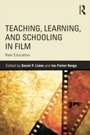 Cover: Teaching, Learning, and Schooling in Film - Routledge