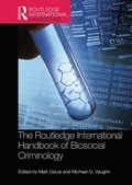 Cover: The Routledge International Handbook of Biosocial Criminology - Routledge