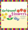 Cover: Origami Flowers Ebook - Tuttle Publishing