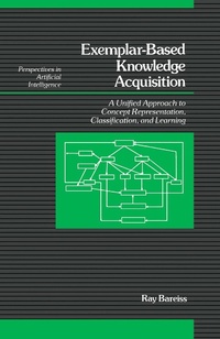 Enlarge image Cover: Exemplar-Based Knowledge Acquisition - Academic Press