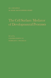 Enlarge image Cover: The Cell Surface: Mediator of Developmental Processes - Academic Press