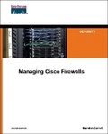 Cover: Managing Cisco Firewalls - Cisco Press