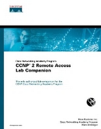 Enlarge image Cover: Cisco Networking Academy Program CCNP 2 Remote Access Lab Companion - Cisco Press