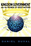 Cover: Kingdom Government and the Promise of Sheep Nations - BRIDE Publishing
