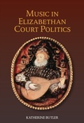 Cover: Music in Elizabethan Court Politics - De Gruyter