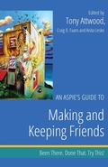 Cover: An Aspie's Guide to Making and Keeping Friends - Jessica Kingsley Publishers
