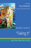 Cover: An Aspie's Guide to "Faking It" - Jessica Kingsley Publishers
