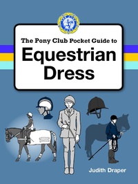 Enlarge image Cover: Equestrian Dress - The Pony Club