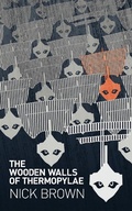 Cover: The Wooden Walls of Thermopylae - Clink Street Publishing
